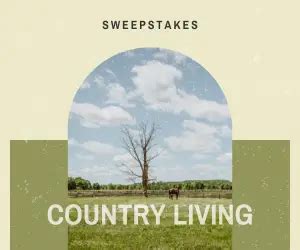 country living magazine sweepstakes|Giveaways and Sweepstakes .